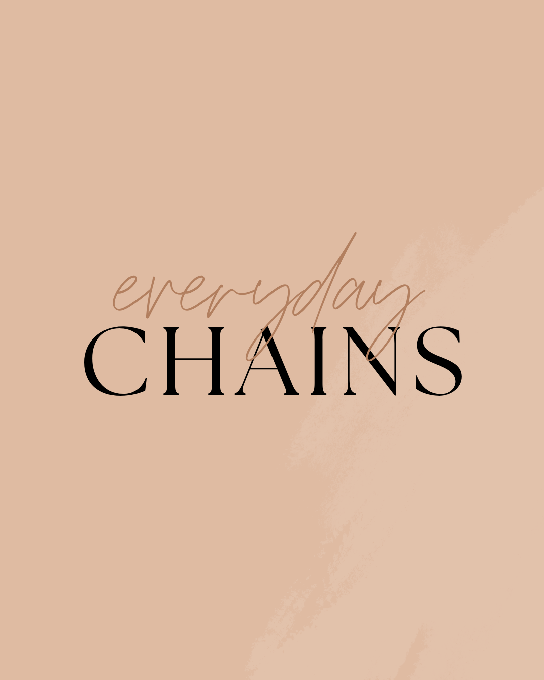 Everyday chains